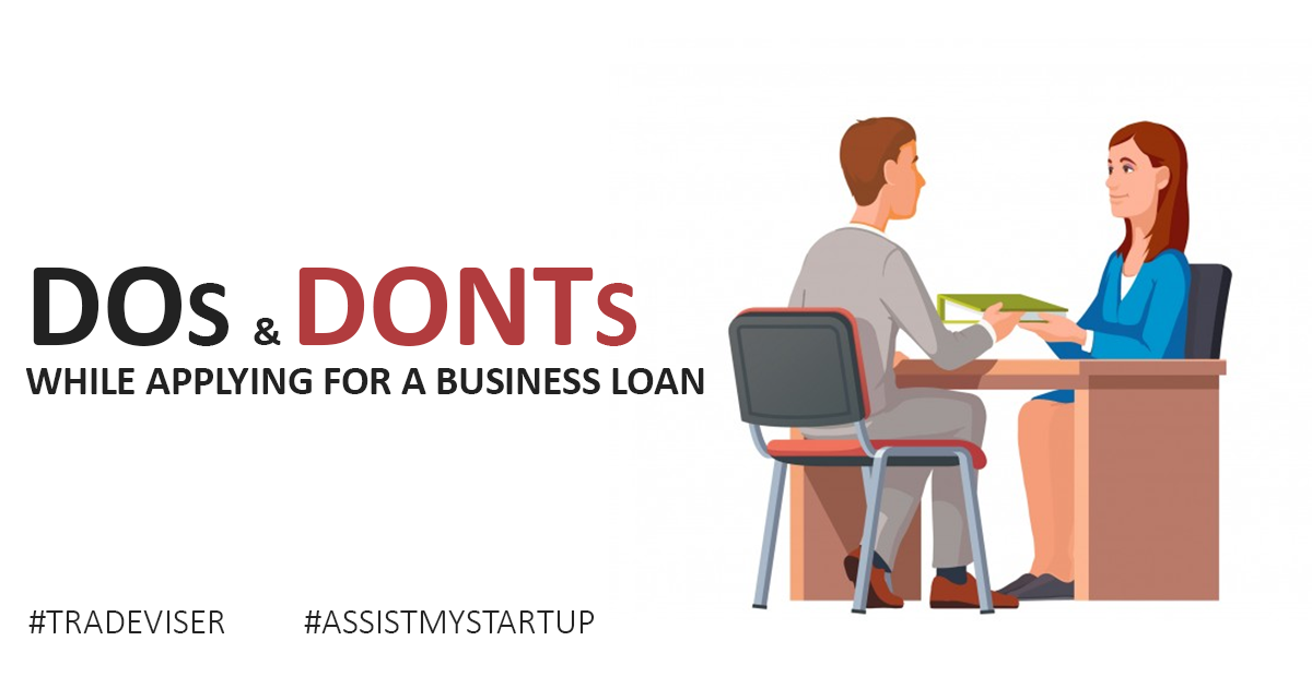 Business Loan, Dos and Donts While Applying For A Business Loan